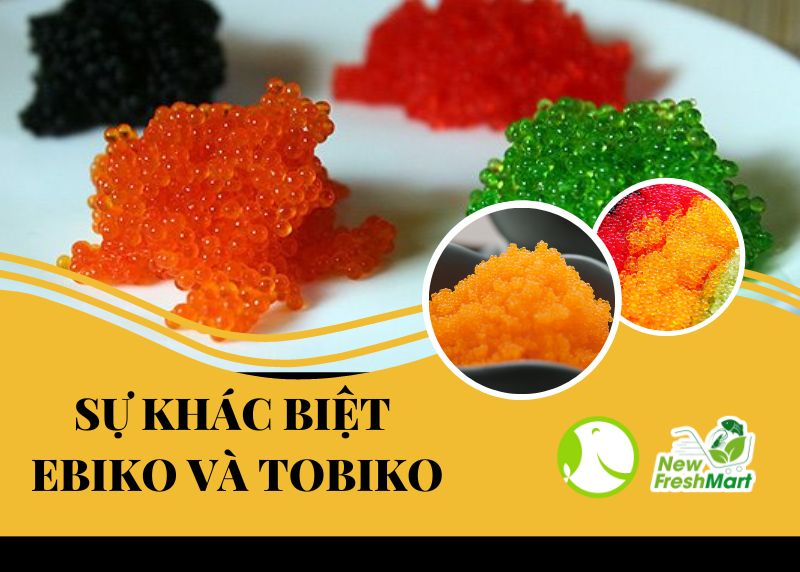 Sự Khác Biệt Giữa Ebiko Và Tobiko